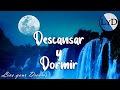 Música Relajante para Dormir Profundamente y Relajarse | Música Relajante para Dormir y Soñar
