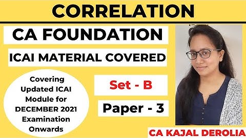 CA FOUNDATION | Correlation | Set-B of ICAI Module | Paper 3 | Statistics | CA Kajal Derolia |