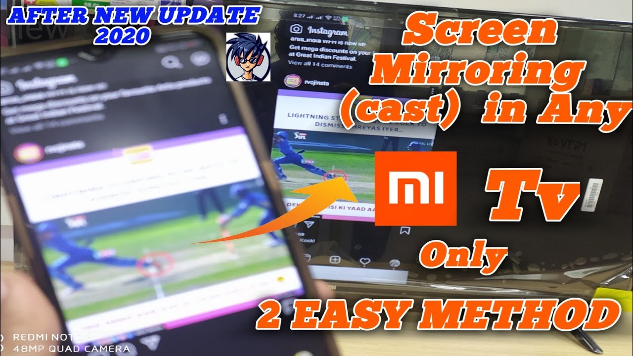 Screen Cast / Mirror Cast on Mi Tv (All Modal) || After New Update 2020 || 2 Easy Method | 100% Work