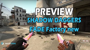 Shadow daggers Fade CSGO