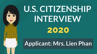 Phỏng vấn Quốc tịch Mỹ 2020 - Luyện tập phỏng vấn cùng Mrs Liên Phan.