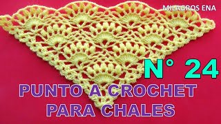 Chal Punto N° 24 tejido a crochet en forma triangular en punto Piñas combinado con puntos garbanzos