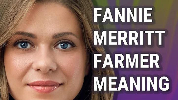 Fannie merritt farmer | meaning of Fannie merritt ...