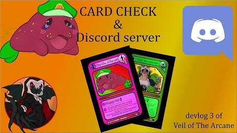 Card Check plus discord is now up, Homemade tcg devlog #3, Veil of The Arcane