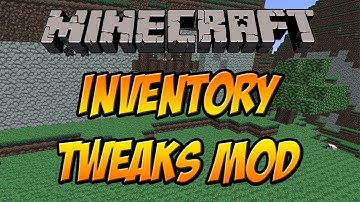 ★ Mod Spotlight w/ SuperMinepod! - Inventory Tweaks Mod! (1.4.2)