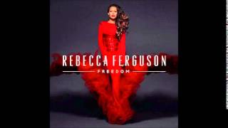 Miniatura de vídeo de "Rebecca Ferguson - All That I've Got"