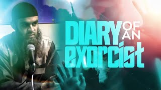 Diary of an Exorcist  Protection Against Jinn & Black Magic | Ustaadh Abu Ibraheem Hussnayn