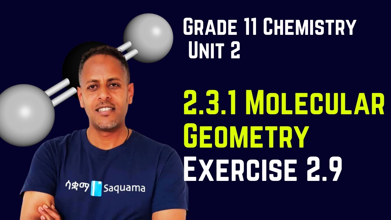 Grade 11 Chemistry Unit 2 : 2.3.1 Molecular Geometry & Exercise 2 .9 ...