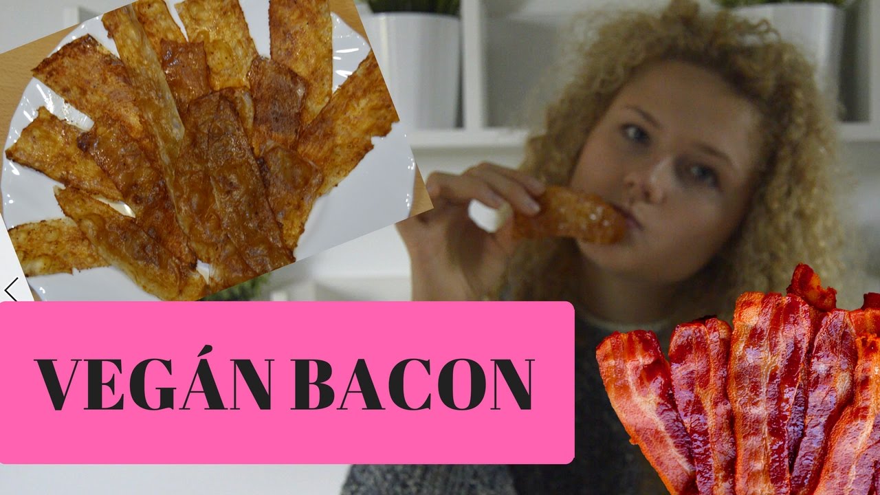 VEGÁN BACON!! YouTube
