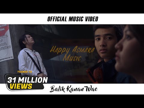 happy-asmara---balik-kanan-wae-(official-music-video)