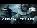 Togo – Official Trailer | Disney+ | Streaming Dec. 20