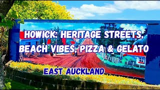 Howick Village + Howick Beach — Heritage Walks, Beach Vibes, Summer Treats with Pizza & Gelato