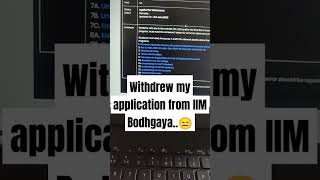I had to withdraw my application from IIM Bodhgaya..🥲#iim #iimbodhgaya #iims #mba screenshot 2