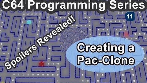 C64 - Creating a Pac-Clone, Programming Series 11 | CBM Prg Studio