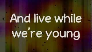 Live While We&#39;re Young - One Direction (Lyrics) HD