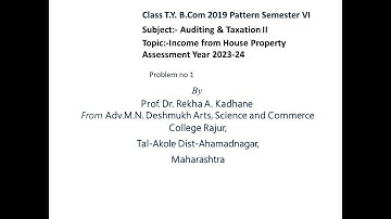 Income from House Property Problem no 1 new(A.Y 2023-24) useful to T Y B Com, M Com, M B A,DTL