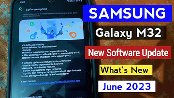Samsung Galaxy M32 New Update Released June 2023 | Samsung M32 New Update