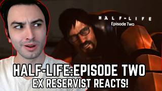 "THE AFTERMATH"... -  Ex Reservist Reacts to Half-Life :Episode Two - Unforeseen Consequences