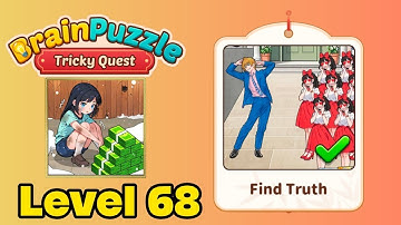 Brain puzzle tricky quest level 68 solution walkthrough ( find truth ) 