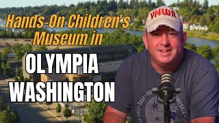 🔑 Hands On Children’s Museum Olympia WA | Best Family Spot In Washington State!