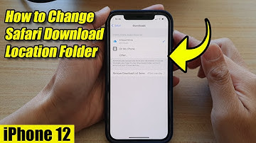 iPhone 12: How to Change Safari Download Location Folder