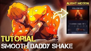 Smooth Daddy Shake Tutorial - Alight Motion