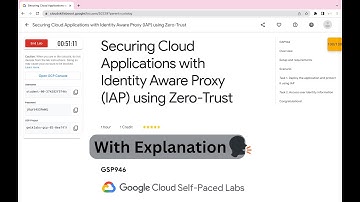 Securing Cloud Applications with Identity Aware Proxy (IAP) using Zero-Trust || #qwiklabs  #GSP946