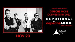 DEPECHE MODE EXPERIENCE DEVOTIONAL LIVE IN HOLLYWOOD / DEPECHE MODE CON 2022 AT AVALON NIGHT CLUB