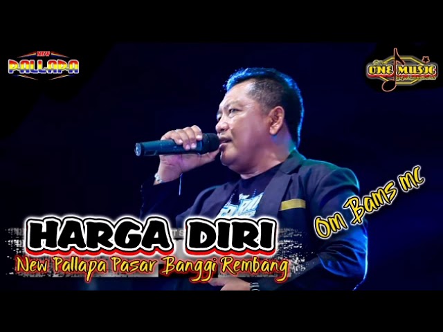 HARGA DIRI OM Bams Cek Sound NEW PALLAPA PASAR BANGGI REMBANG class=