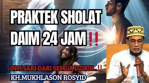 VIRAL.‼️PRAKTEK SHOLAT DAIM 24 JAM💥KH.MUKHLASON ROSYID #gusmukhlason #tauhid #hakikat #shorts