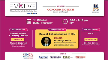 Role of Echinocandins in ICU | Webinar by Concord Biotech