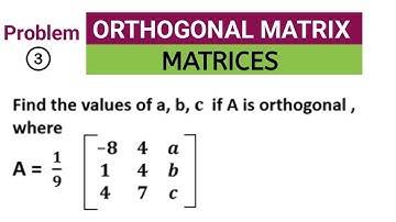 Orthogonal Matrix | Matrices | Problem 3 | Engineering math m1