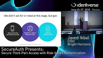 6/27 SecureAuth: Secure Third-Part Access with Risk-based Authentication | Identiverse 2018