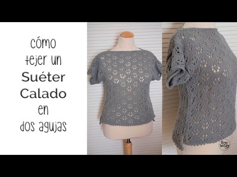 Video: Cómo Tejer Un Suéter Calado