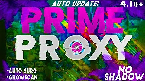 Growtopia Proxy for v4.26 | Auto Collect | GrowScan | Fast Drop | Lua | NO SHADOW |