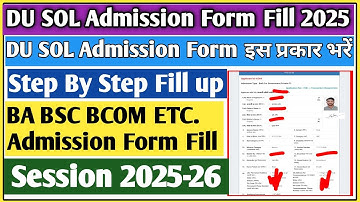 How to Fill DU SOL admission form 2025 | DU Sol admission 2025 form fill up | DU SOL admission 2025