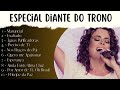 Especial Diante do Trono -  1998 á 2007 (Com Letra)