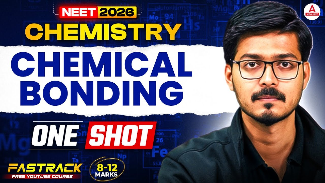 NEET 2026 Chemistry: Chemical Bonding in ONE SHOT | Class 11th by ...
