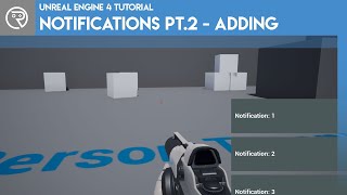 Unreal Engine 4 Tutorial - Notifications Part 2: Adding