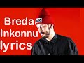 Inkonnu Breda Lyrics Inkonnu Breda Lyrics