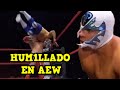 AEW HUM1LLA a ATLANTIS JR - ¿Qué está pasando con el hijo de la “leyenda”?