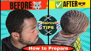 360 Waves: What To Do BEFORE and AFTER Haircut | Prepping For Your First Cut ✂️