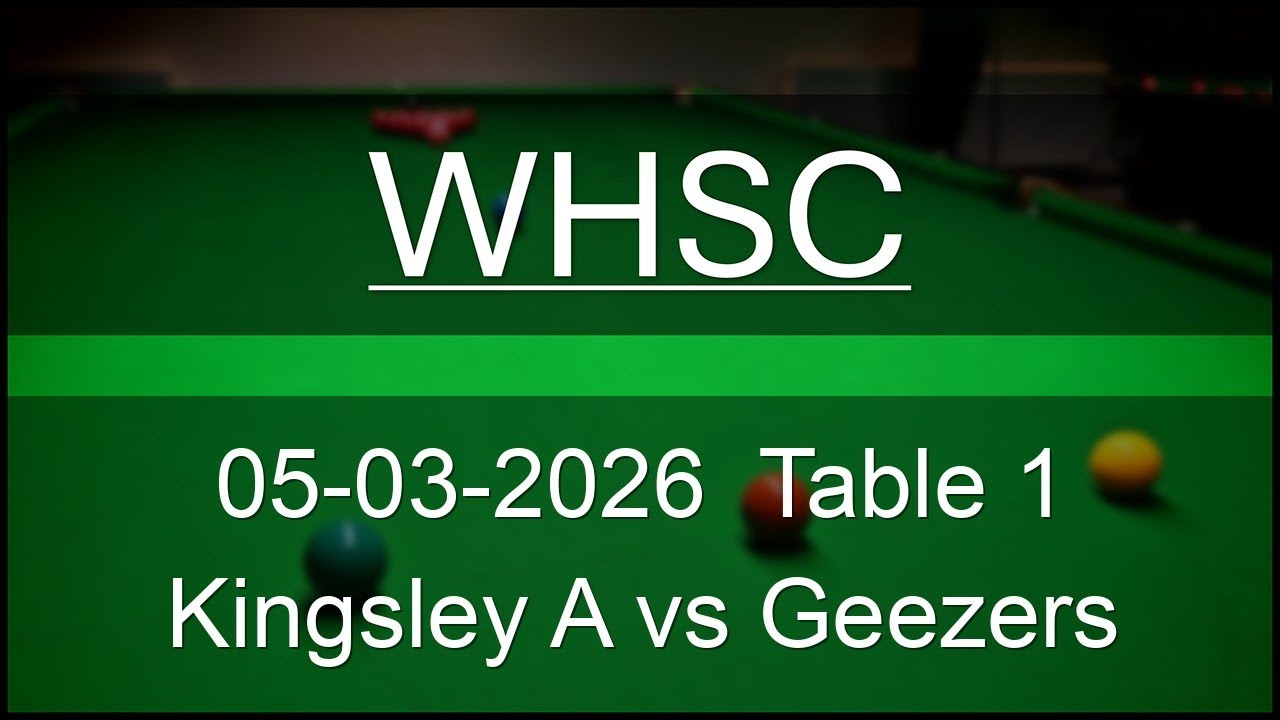 Kingsley A vs Geezers | 05-03-2026 | Westward Ho! Snooker Club