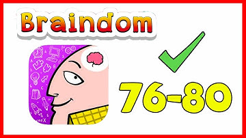 Braindom Level 76 77 78 79 80 Solution or Walkthrough
