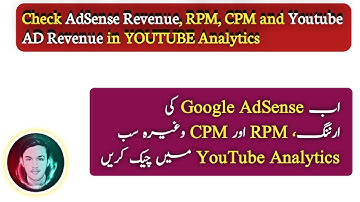 Check AdSense Revenue, YouTube AD revenue, CPM, RPM in YouTube Analytics