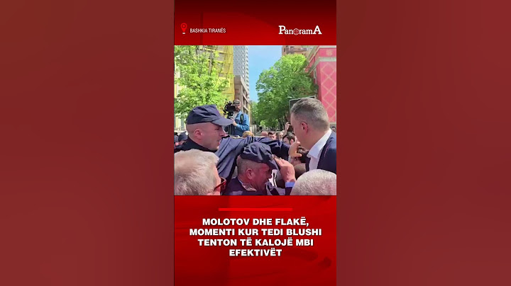 Molotov dhe flakë, momenti kur Tedi Blushi tenton të kalojë mbi efektivët