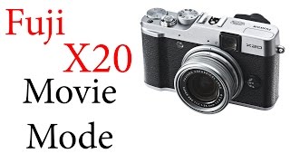 Fuji X20 Movie Mode