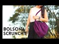 Bolsona Scrunchie - Como fazer uma bolsa de tecido - Costura pra iniciantes