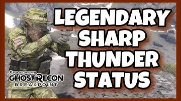 LEGENDARY SHARP THUNDER STATUS - Ghost Recon Breakpoint PVP