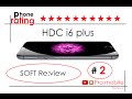 HDC i6 plus  (Copy iPhone 6 plus) Soft review p.2